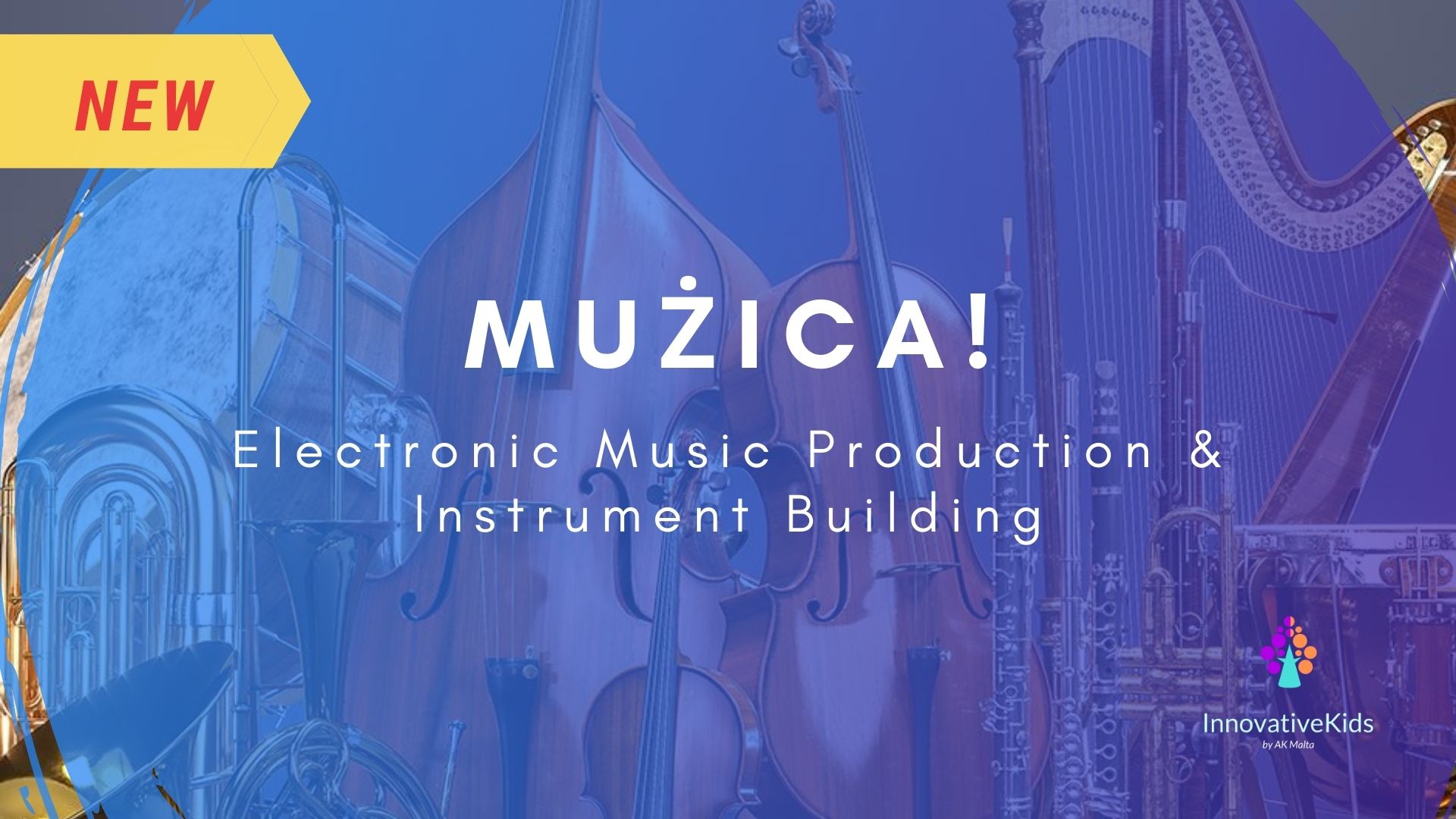 MUZIKA - Electronic Music Production and Instrument Building course 2021 by InnovativeKids
